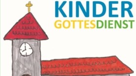 Kinder- und Familiengottesdienste – mit Orts- und Zeitveränderung!